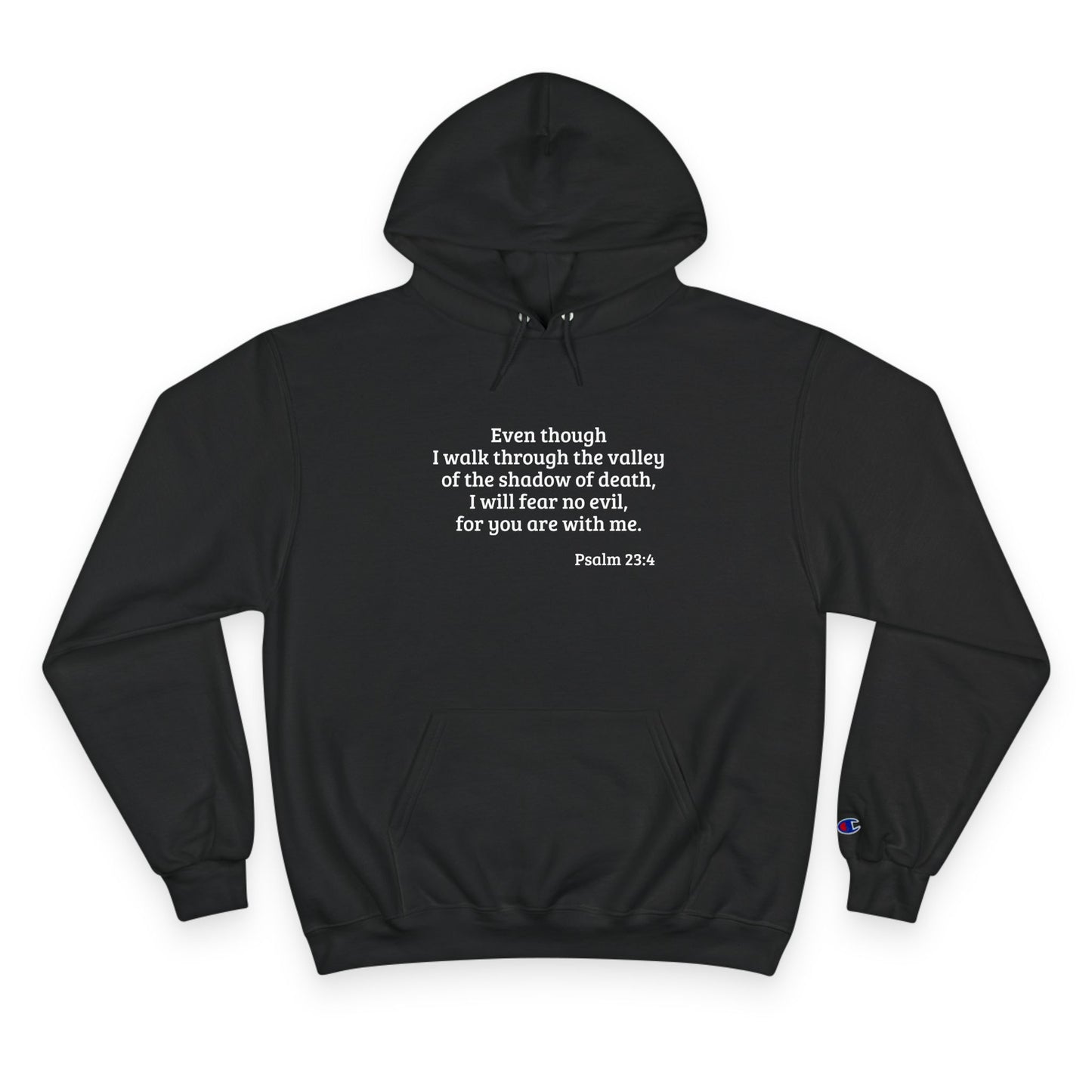 Psalm 23:4 - Champion Hoodie
