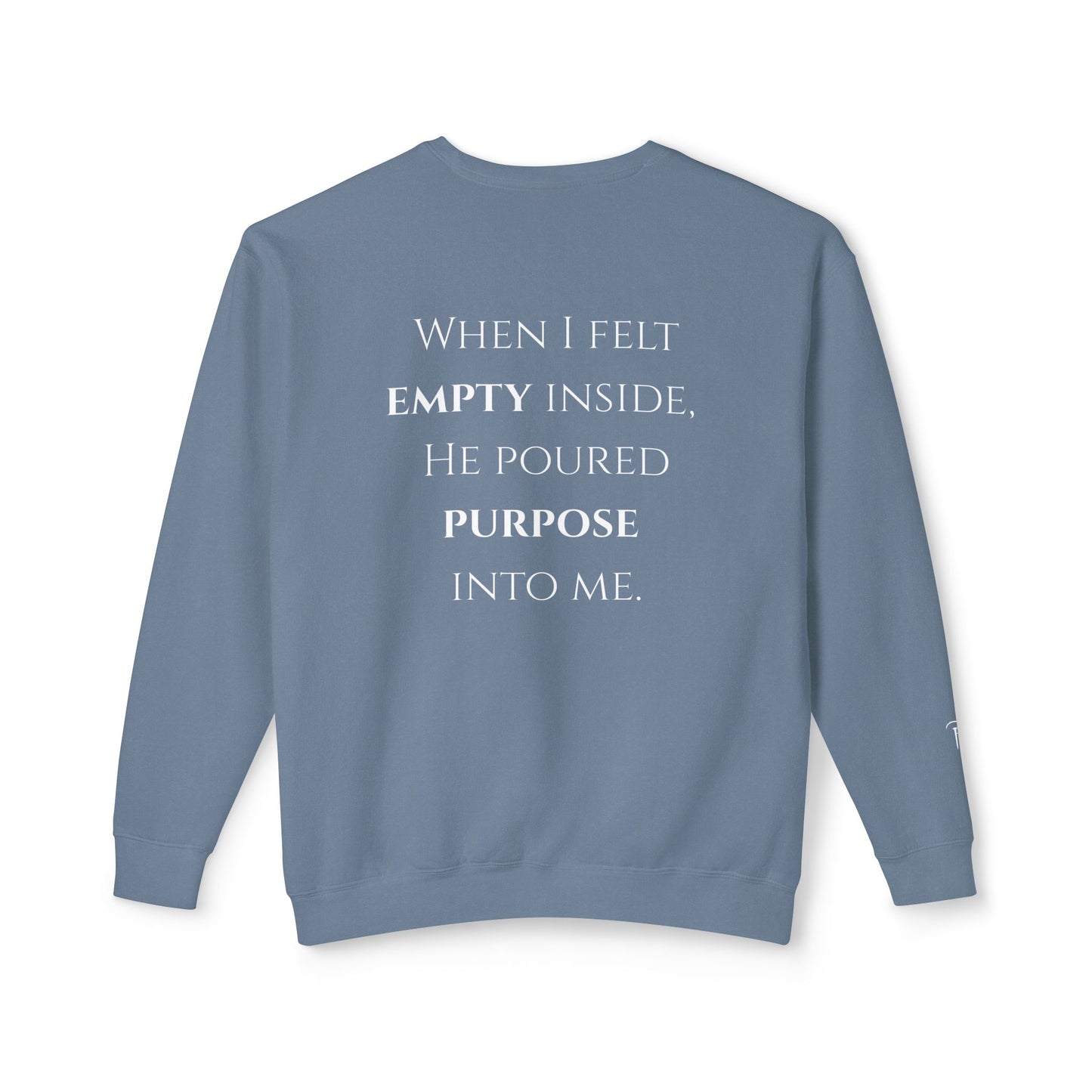 He Poured Purpose - Unisex crewneck sweatshirt