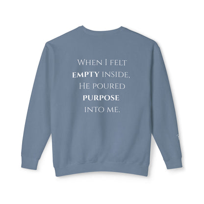 He Poured Purpose - Unisex crewneck sweatshirt