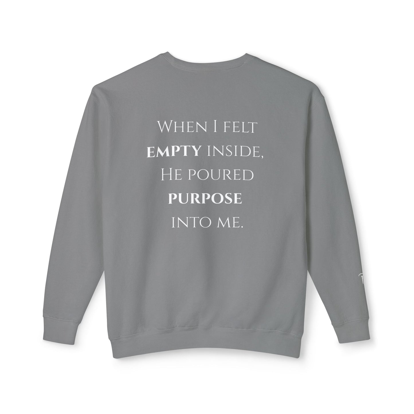 He Poured Purpose - Unisex crewneck sweatshirt
