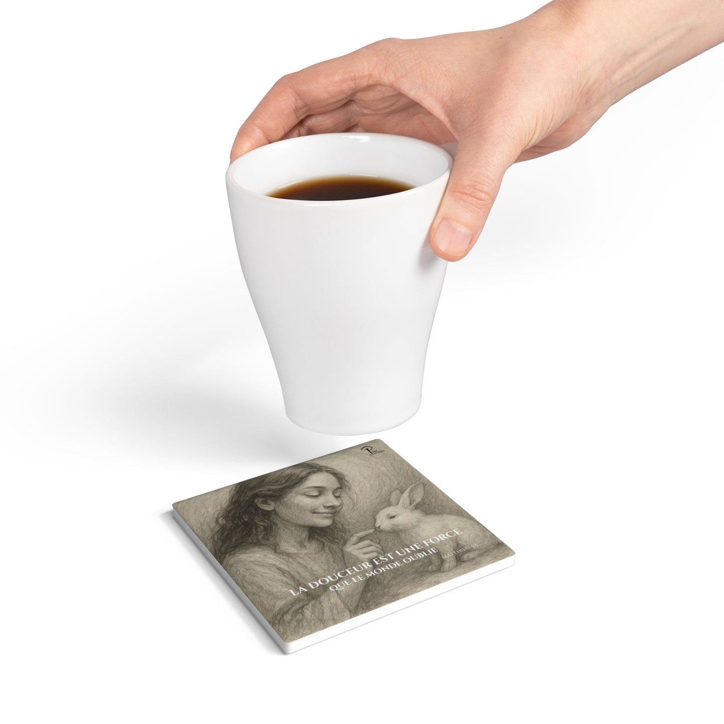 La Douceur est une Force - Ceramic Coaster