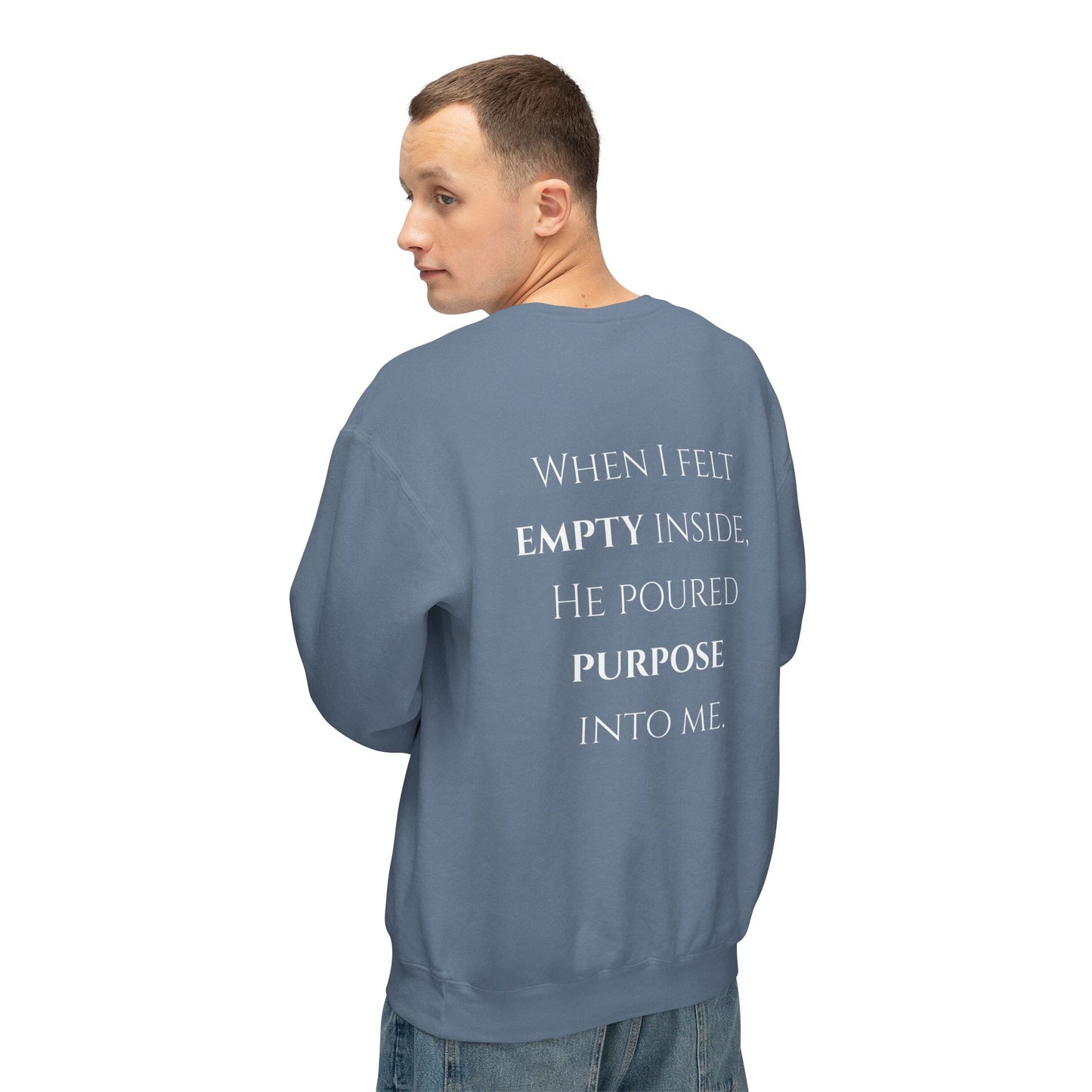He Poured Purpose - Unisex crewneck sweatshirt