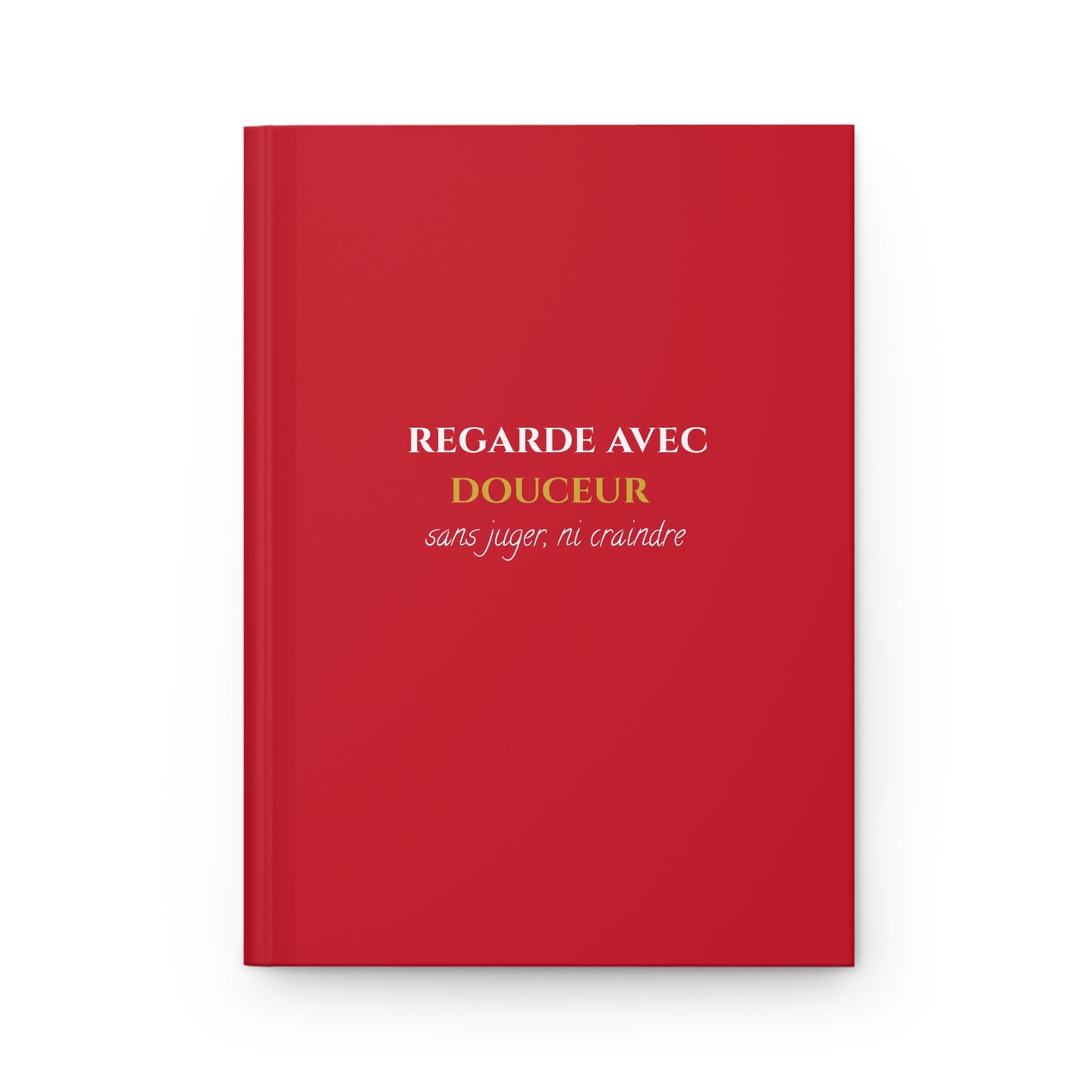 Regarde avec douceur - Elegant Hardcover Journal- burgundy