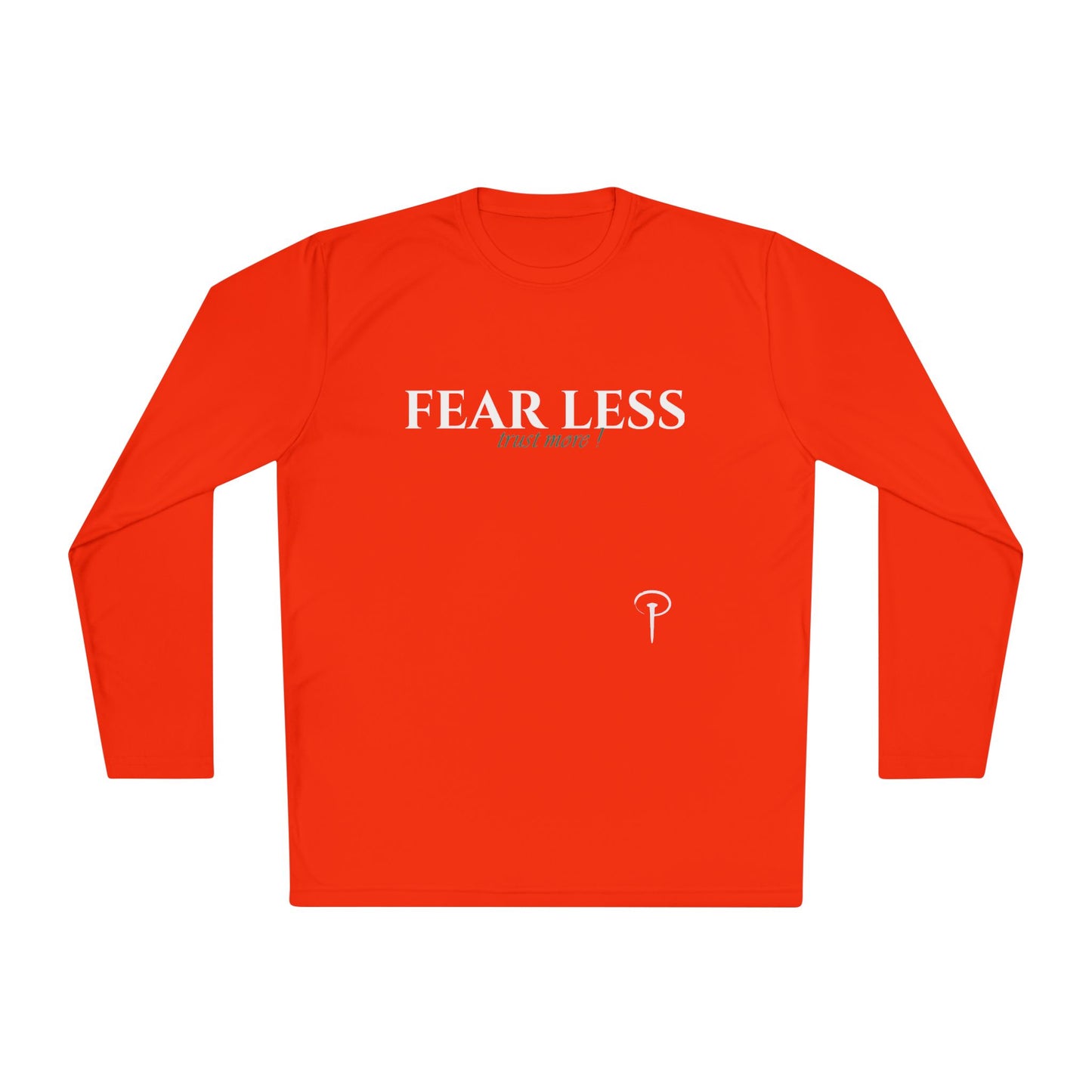 Fear less - Long Sleeve T-shirt