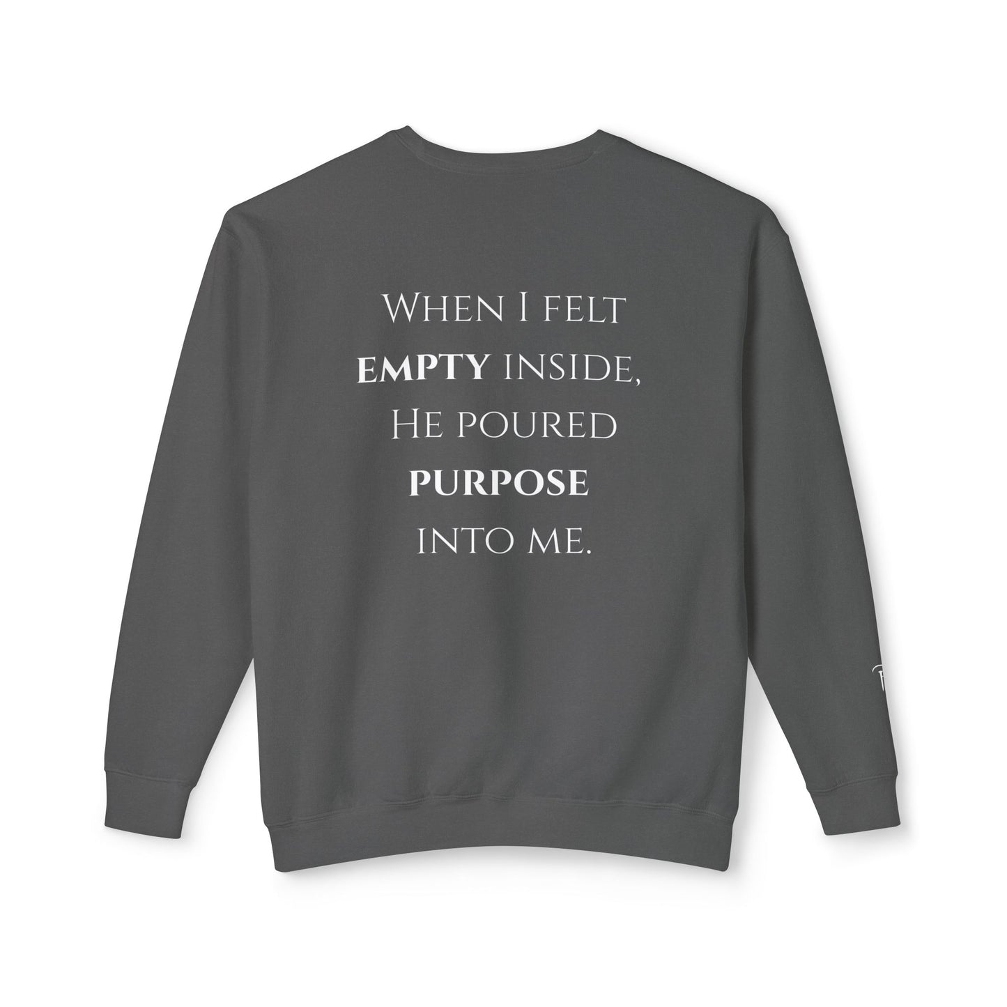 He Poured Purpose - Unisex crewneck sweatshirt