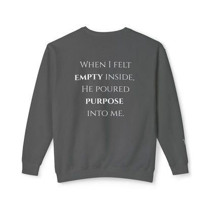 He Poured Purpose - Unisex crewneck sweatshirt