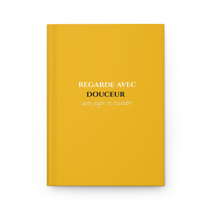 Regarde avec douceur - Elegant Hardcover Journal- yellow