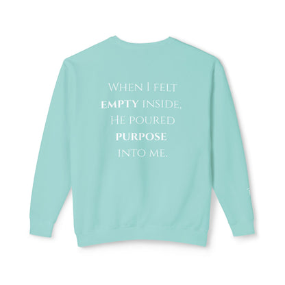 He Poured Purpose - Unisex crewneck sweatshirt