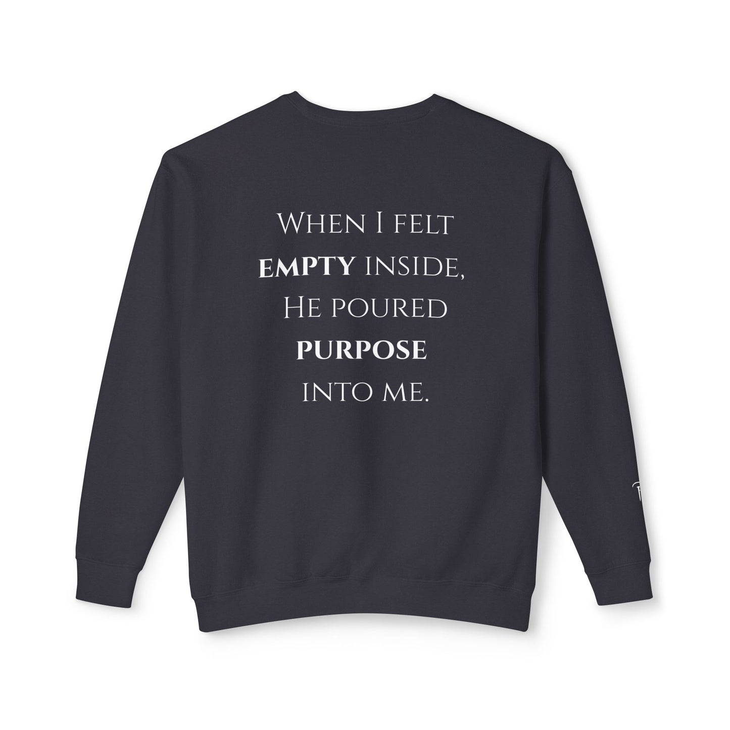 He Poured Purpose - Unisex crewneck sweatshirt