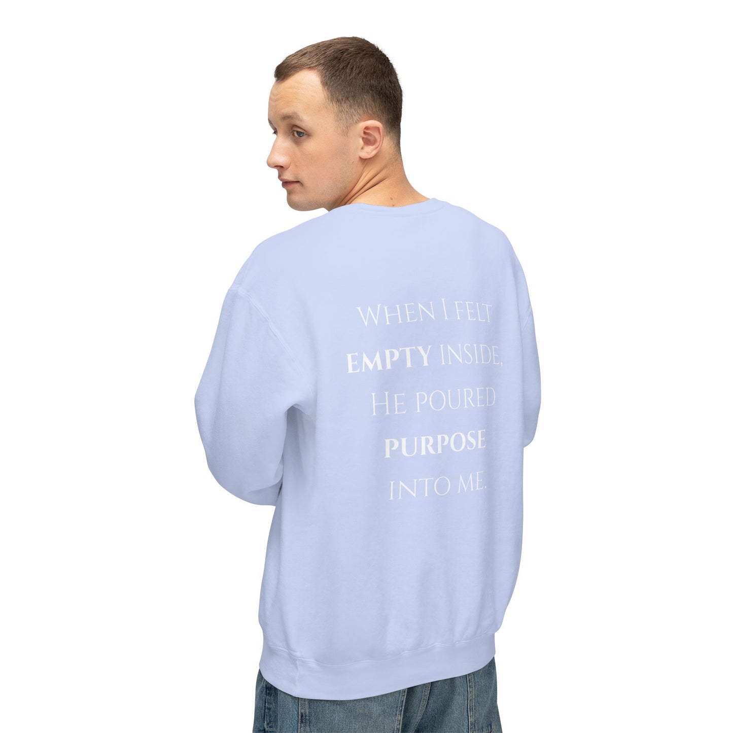 He Poured Purpose - Unisex crewneck sweatshirt