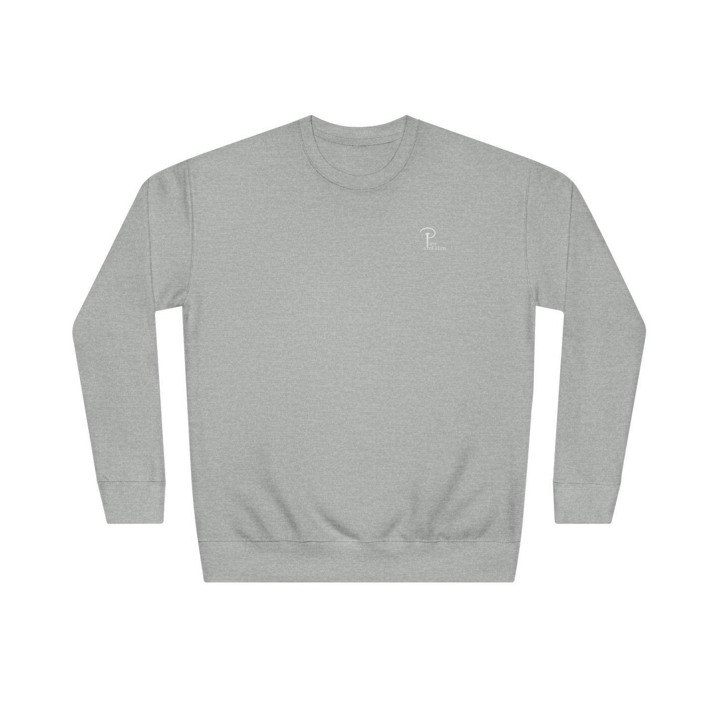 A Piece of Him Unisex Everyday Sweatshirt