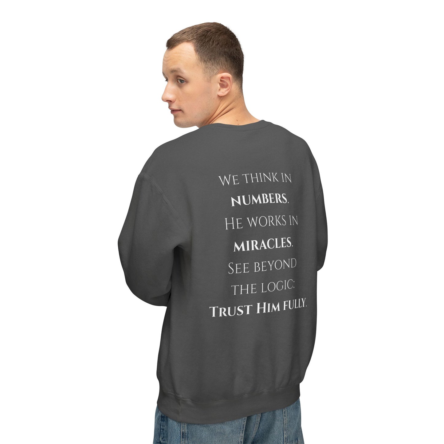 Trust Him Fully - Unisex crewneck sweatshirt