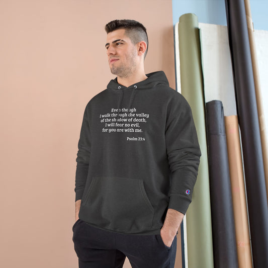 Psalm 23:4 - Champion Hoodie