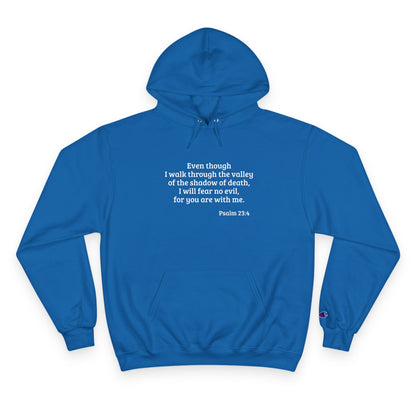 Psalm 23:4 - Champion Hoodie