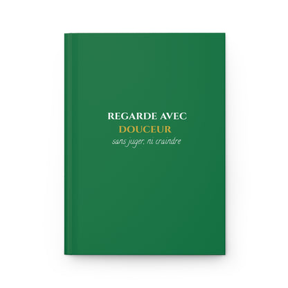 Regarde avec douceur - Elegant Hardcover Journal- green