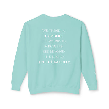 Trust Him Fully - Unisex crewneck sweatshirt