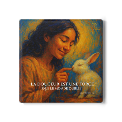 La Douceur est une Force - Ceramic Coaster