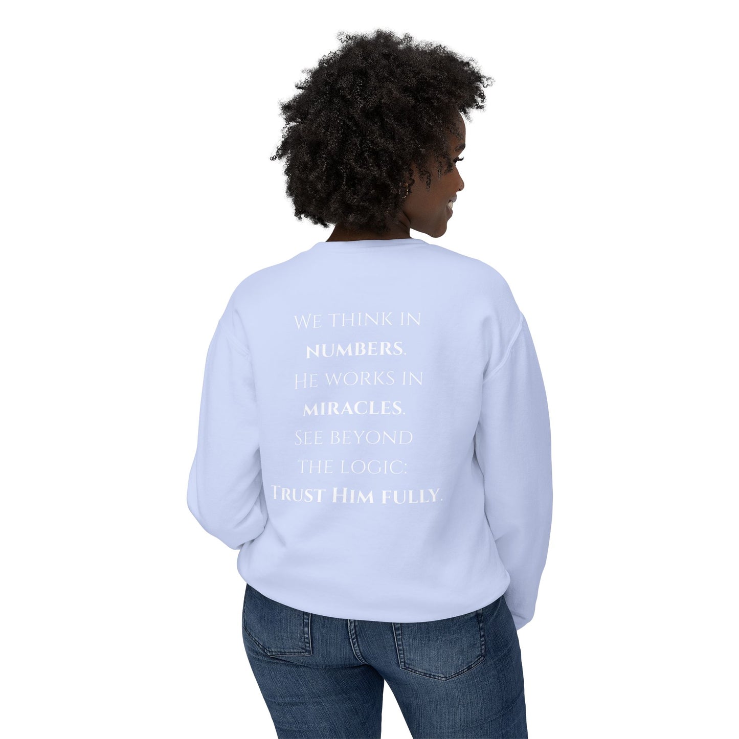 Trust Him Fully - Unisex crewneck sweatshirt