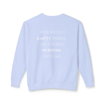 He Poured Purpose - Unisex crewneck sweatshirt